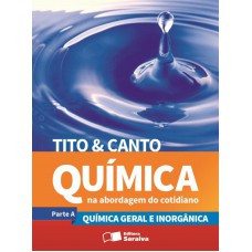 QUÍMICA NA ABORDAGEM DO COTIDIANO - ENSINO MÉDIO - VOL ÚNICO