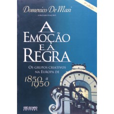 EMOÇAO E A REGRA, A