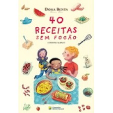 40 RECEITAS SEM FOGÃO