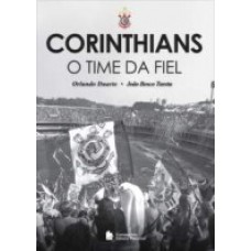 CORINTHIANS - O TIME DA FIEL