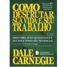 COMO DESFRUTAR SUA VIDA E SEU TRABALHO