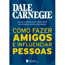 COMO FAZER AMIGOS E INFLUENCIAR PESSOAS