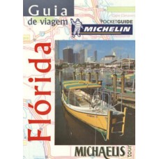 GUIA DE VIAGEM MICHELIN - FLÓRIDA