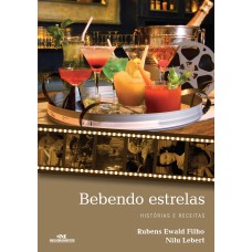 Bebendo estrelas: Histórias e receitas