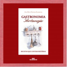 Gastronomia sertaneja: Receitas que contam histórias