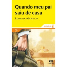 QUANDO MEU PAI SAIU DE CASA