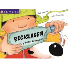 Reciclagem: A aventura de uma garrafa