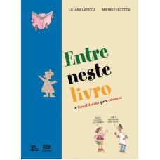 ENTRE NESTE LIVRO - A CONSTITUICAO PARA