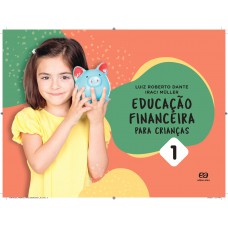 Educação financeira para crianças - Vol. 1