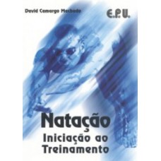 NATAÇÃO: INICIAÇÃO AO TREINAMENTO