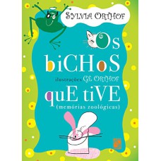 OS BICHOS QUE TIVE - 2ª EDICAO