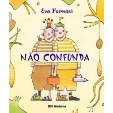 NÃO CONFUNDA