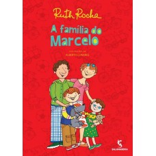 FAMILIA DO MARCELO, A - RUTH ROCHA