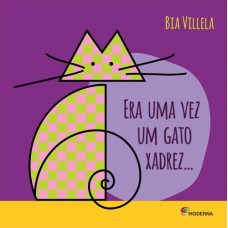 ERA UMA VEZ UM GATO XADREZ - MODERNA