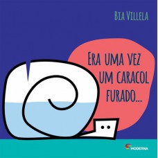 ERA UMA VEZ UM CARACOL FURADO - 2ª EDIC