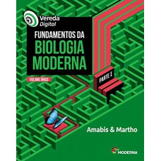 FUNDAMENTOS DA BIOLOGIA MODERNA - PARTE