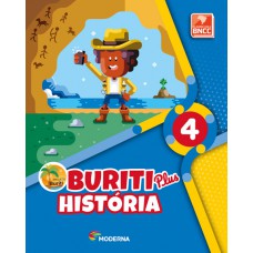 BURITI PLUS - HISTÓRIA - 4º ANO - LIVRO COM LIVRO DIGITAL