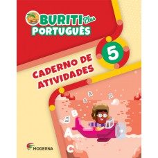 BURITI PLUS - PORTUGUÊS - 5º ANO - CADERNO DE ATIVIDADES