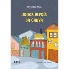 JOGOS DEPOIS DA CHUVA - FTD