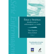 ÉTICA E BIOÉTICA: DESAFIOS PARA A ENFERMAGEM E A SAÚDE