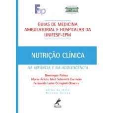 NUTRIÇÃO CLÍNICA NA INFÂNCIA E NA ADOLESCÊNCIA