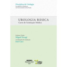 UROLOGIA BÁSICA: CURSO DE GRADUAÇÃO MÉDICA