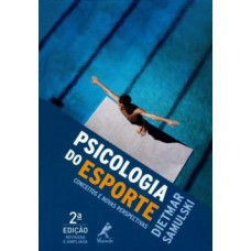 PSICOLOGIA DO ESPORTE: CONCEITOS E NOVAS PERSPECTIVAS