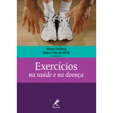 EXERCÍCIOS NA SAÚDE E NA DOENÇA