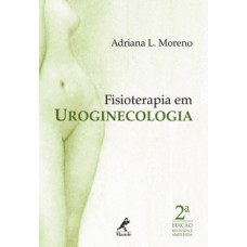 FISIOTERAPIA EM UROGINECOLOGIA