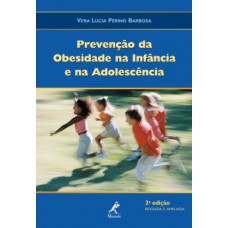 PREVENÇÃO DA OBESIDADE NA INFÂNCIA E NA ADOLESCÊNCIA