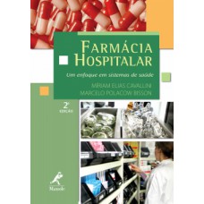 FARMÁCIA HOSPITALAR: UM ENFOQUE EM SISTEMAS DE SAÚDE