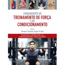 FUNDAMENTOS DO TREINAMENTO DE FORÇA E DO CONDICIONAMENTO