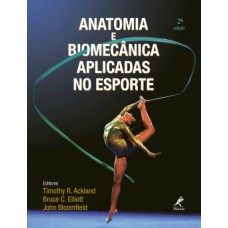 ANATOMIA E BIOMECÂNICA APLICADAS NO ESPORTE