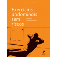 EXERCÍCIOS ABDOMINAIS SEM RISCOS