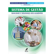 SISTEMA DE GESTÃO: QUALIDADE E SEGURANÇA DOS ALIMENTOS