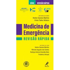 MEDICINA DE EMERGÊNCIA: REVISÃO RÁPIDA