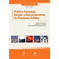 POLÍTICA NACIONAL, GESTÃO E GERENCIAMENTO DE RESÍDUOS SÓLIDOS