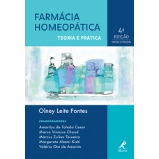 FARMÁCIA HOMEOPÁTICA: TEORIA E PRÁTICA