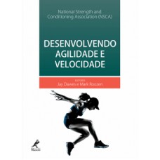 DESENVOLVENDO AGILIDADE E VELOCIDADE