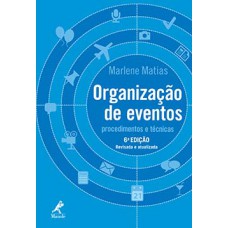 ORGANIZAÇÃO DE EVENTOS: PROCEDIMENTOS E TÉCNICAS