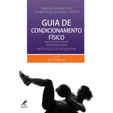 GUIA DE CONDICIONAMENTO FÍSICO: DIRETRIZES PARA ELABORAÇÃO DE PROGRAMAS