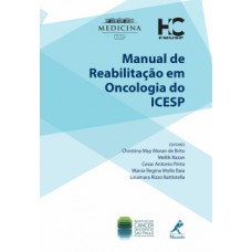 MANUAL DE REABILITAÇÃO EM ONCOLOGIA DO ICESP