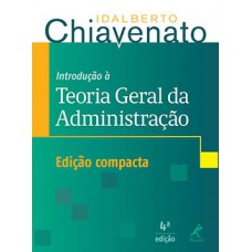 INTRODUÇÃO À TEORIA GERAL DA ADMINISTRAÇÃO