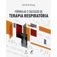 FÓRMULAS E CÁLCULOS DE TERAPIA RESPIRATÓRIA