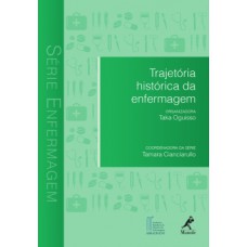 TRAJETÓRIA HISTÓRICA DA ENFERMAGEM