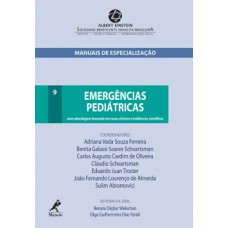 EMERGÊNCIAS PEDIÁTRICAS: UMA ABORDAGEM BASEADA EM CASOS CLÍNICOS E EVIDÊNCIAS CIENTÍFICAS