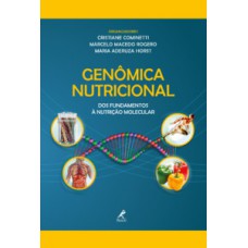 GENÔMICA NUTRICIONAL: DOS FUNDAMENTOS À NUTRIÇÃO MOLECULAR