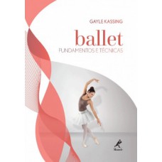 BALLET: FUNDAMENTOS E TÉCNICAS