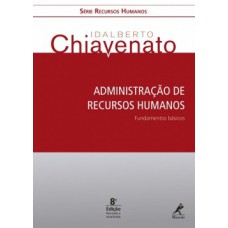 ADMINISTRAÇÃO DE RECURSOS HUMANOS: FUNDAMENTOS BÁSICOS