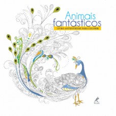 ANIMAIS FANTÁSTICOS: LIVRO ANTIESTRESSE PARA COLORIR